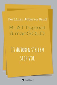 Blattspinat und Mangold - Berliner Autoren - ebook