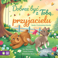 Dobrze być z Tobą, przyjacielu! - Aniela Cholewińska-Szkolik - audiobook