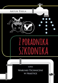 Z poradnika szkodnika czyli Warunki Techniczne w praktyce - Trela Artur - książka