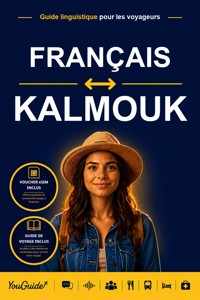 The Language Guide for Travelers - French to Kalmyk - YouGuide - ebook
