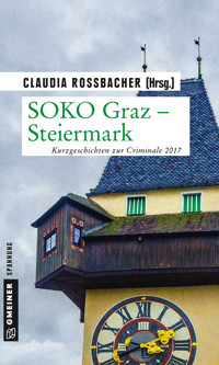 SOKO Graz - Steiermark - Claudia Rossbacher - ebook
