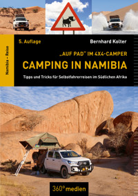Camping in Namibia: "Auf Pad" im 4x4-Camper - Bernhard Kolter - ebook