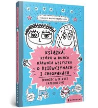 Książka, która w końcu ujawnia wszystko o dziewczynach i chłopakach (Koniec wielkiej tajemnicy!) - Françoize Boucher - książka