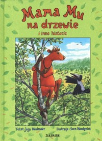 Mama Mu na drzewie i inne historie - Jujja Wieslander - książka