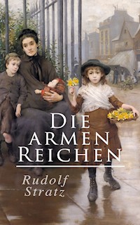 Die armen Reichen - Rudolf Stratz - ebook