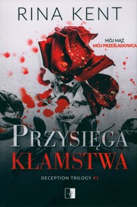 Przysięga kłamstwa - Rina Kent - ebook + audiobook + książka