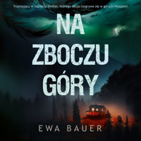 Na zboczu góry - Ewa Bauer - ebook + audiobook + książka