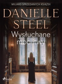 Wysłuchane modlitwy - Danielle Steel - ebook + audiobook