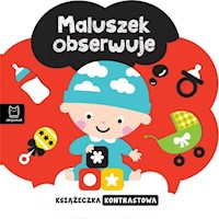 Książeczka kontrastowa Maluszek obserwuje - Bogusław Michalec - książka