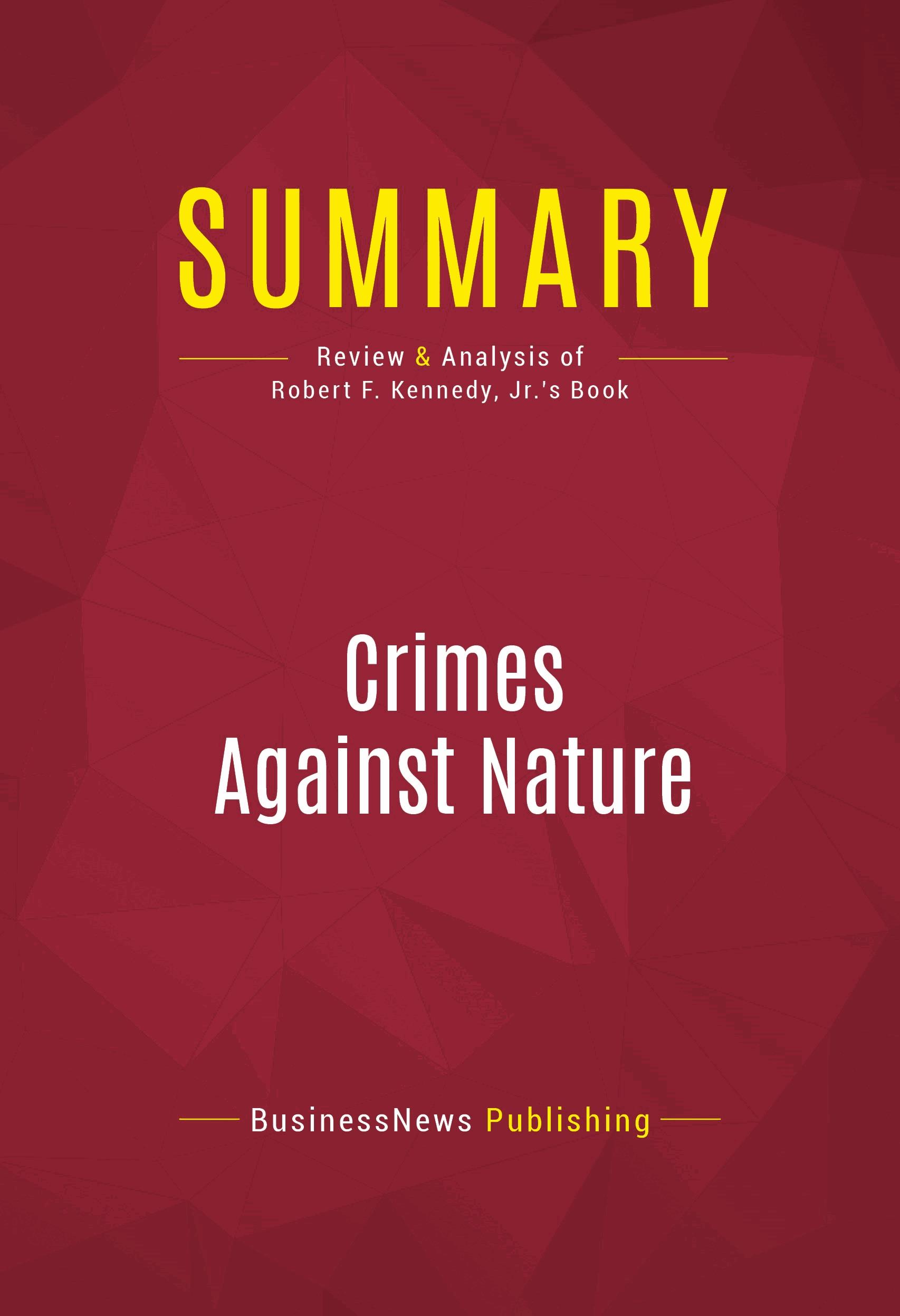 Summary: Crimes Against Nature