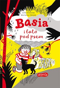 Basia i lato pod psem - Zofia Stanecka - ebook + książka