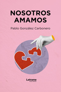 Nosotros amamos - Pablo González Carbonero - ebook