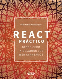 React práctico - Pello Xabier Altadill Izura - ebook