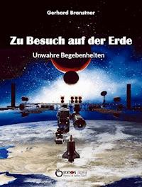 Zu Besuch auf der Erde - Gerhard Branstner - ebook