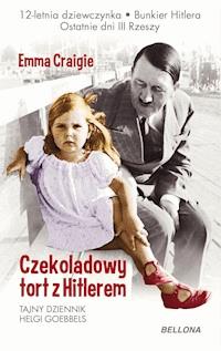 Czekoladowy tort z Hitlerem - Emma Craigie - ebook