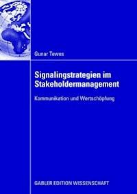 Signalingstrategien im Stakeholdermanagement - Gunar Tewes - ebook