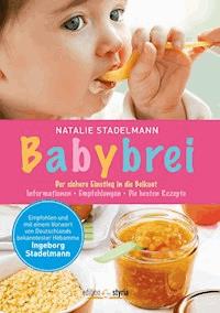 Babybrei - Natalie Stadelmann - ebook