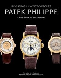 Patek Philippe Investing in Wristwatches - Patrizzi Osvaldo, Cappelletti Mara - książka