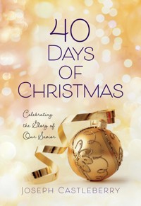 40 Days of Christmas - Joseph Castleberry - ebook