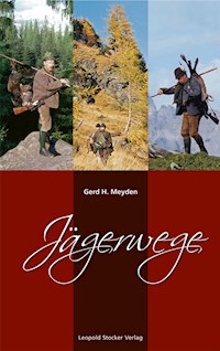 Jägerwege - Gerd H Meyden - ebook