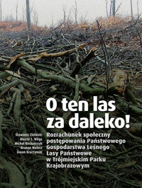 O ten las za daleko! - Zieliński Sławomir, Wilga Marcin S., Kochańczyk Michał - książka