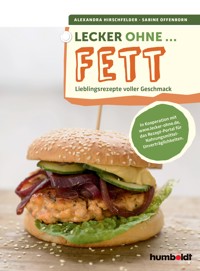 Lecker ohne ... Fett - Alexandra Hirschfelder - ebook