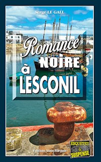 Romance noire à Lesconil - Serge Le Gall - ebook
