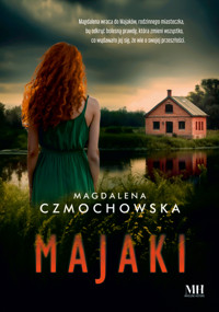 Majaki - Czmochowska Magdalena - ebook + książka