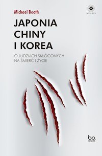 Japonia, Chiny i Kora - Michael Booth - ebook