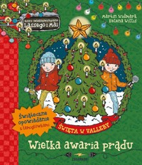 Święta w Valleby. Wielka awaria prądu. Biuro Detektywistyczne Lassego i Mai - Martin Widmark, Helena Willis - książka