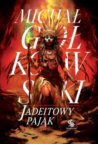 Jadeitowy Pająk Tom 3 - Gołkowski Michał - książka