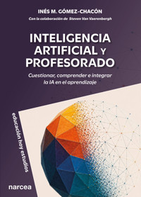 Inteligencia artificial y profesorado - Inés M. Gómez-Chacón - ebook