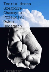 Teoria drona - Grégoire Chamayou - ebook + książka