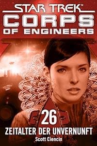 Star Trek - Corps of Engineers 26: Zeitalter der Unvernunft - Scott Ciencin - ebook