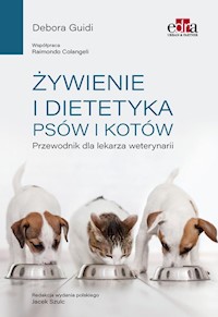 Żywienie i dietetyka psów i kotów Przewodnik dla lekarza weterynarii - Guidi D. - książka