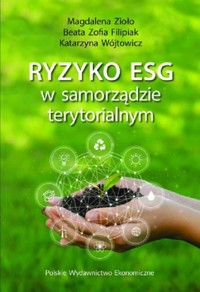 Ryzyko ESG w samorządzie terytorialnym - Wójtowicz Katarzyna, Filipiak Beata Zofia, Zioło Magdalena - książka