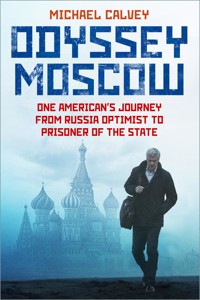 Odyssey Moscow - Michael Calvey - ebook