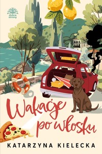 Wakacje po włosku - Katarzyna Kielecka - ebook + audiobook + książka