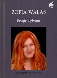 Poezje Wybrane Zofia Walas - Walas Zofia - książka