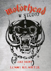 Motorhead w studio - Brown Jake, Kilmister Lemmy - książka