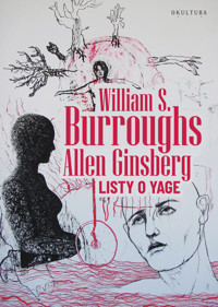Listy o Yage - Burroughs William S., Ginsberg Allen - książka