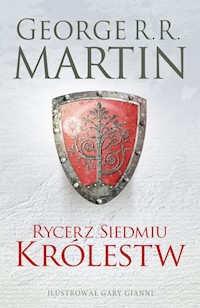 Rycerz Siedmiu Królestw Wydanie ilustrowane - George R.R. Martin - książka
