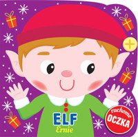 Elf Ernie. Ruchome oczka - zbiorowa praca - książka
