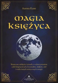 Magia Księżyca - Kane Aurora - książka