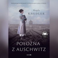 Położna z Auschwitz - Magdalena Knedler - ebook + audiobook + książka