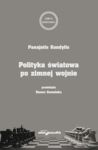 Polityka światowa po zimnej wojnie - Panajotis Kondylia - książka