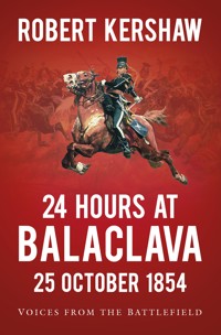 24 Hours at Balaclava: 25 October 1854 - Kershaw Robert - ebook