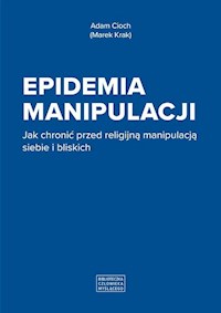 Epidemia manipulacji - Cioch Adam - książka