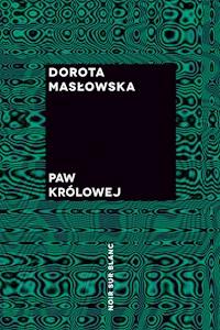 Paw królowej - Dorota Masłowska - ebook + książka