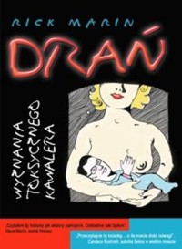 Drań. Wyznania toksycznego kawalera - Rick Marin - ebook